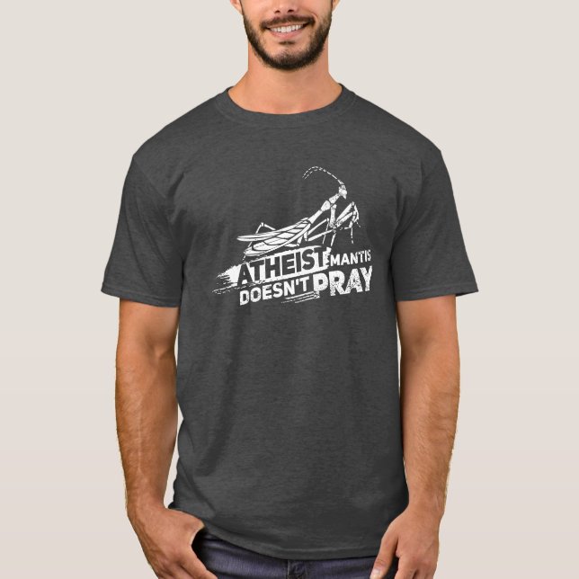 Praying Mantis Atheist Cute Insect Gag T-Shirt (Front)