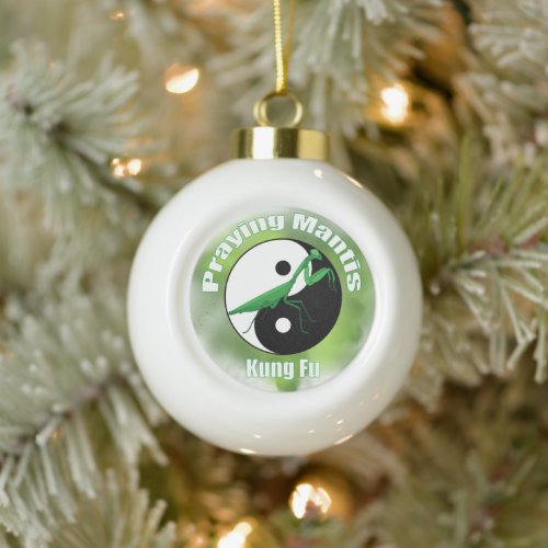 Praying Mantis Kung Fu Ceramic Ball Christmas Ornament