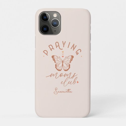 Praying Mom Club iPhone 11 Pro Case