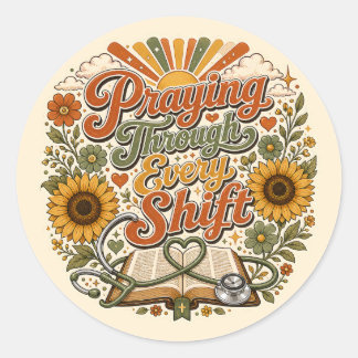 Praying Through Every Shift Retro Sunflower Nurse Classic Round Sticker