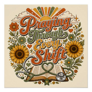 Praying Through Every Shift Retro Sunflower Nurse Poster