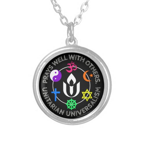 Prays well with others Unitarian Universalism  Silver Plated Necklace