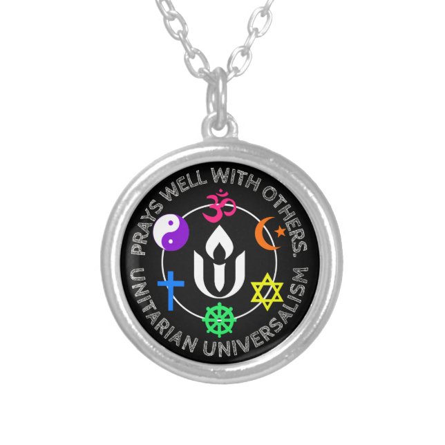 Prays well with others Unitarian Universalism  Silver Plated Necklace (Front)