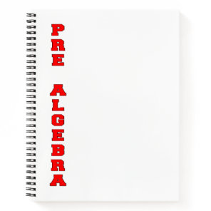 Pre Algebra Notebook