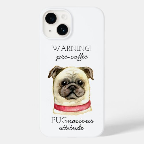 Pre Coffee Pugnacious Attitude with Pug  Case_Mate iPhone 14 Case
