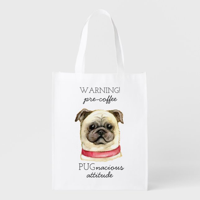 Pre Coffee Pugnacious Attitude with Pug Grocery Bag (Front)