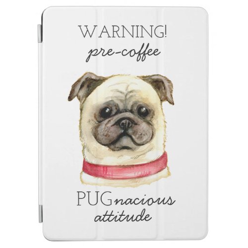 Pre Coffee Pugnacious Attitude with Pug iPad Air Cover
