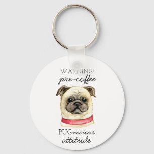 Pre Coffee Pugnacious Attitude with Pug Keychain