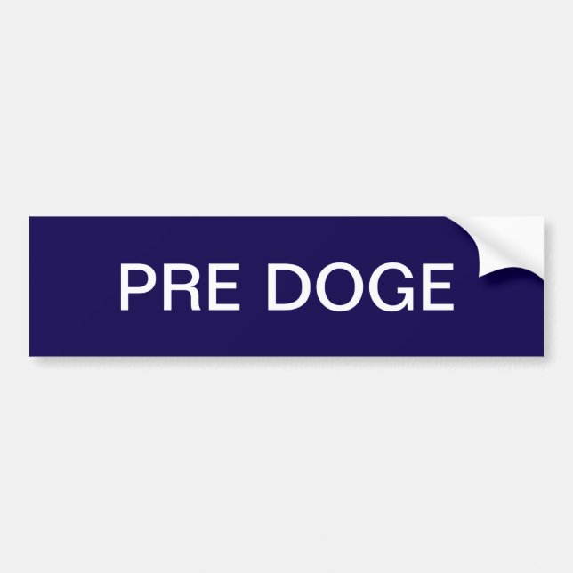 PRE DOGE (deep blue/white) bumper sticker (Front)