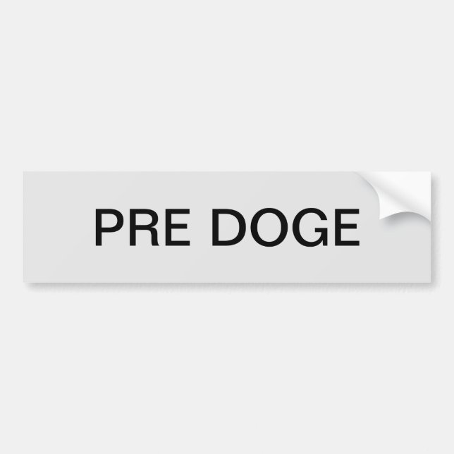 PRE DOGE (silver/black) bumper sticker (Front)