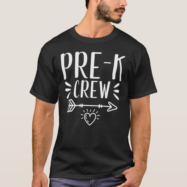 Pre K Crew Teaching BackToSchool Teacher Student K T-Shirt (Front)