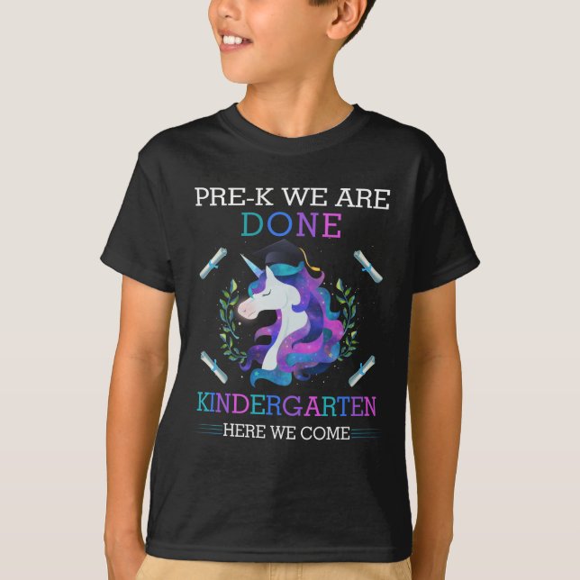 Pre-K Done Graduation Magical Unicorn Kindergarten T-Shirt (Front)