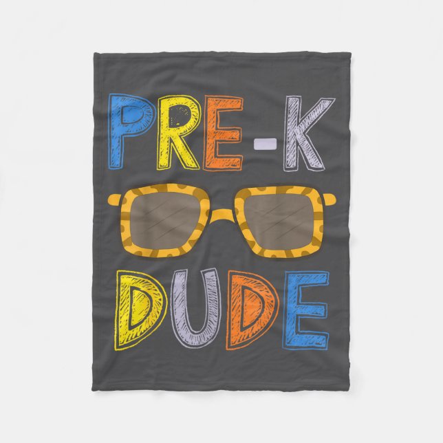 Pre-k Dude Back To School-first Day Of Preschool G Fleece Blanket (Front)