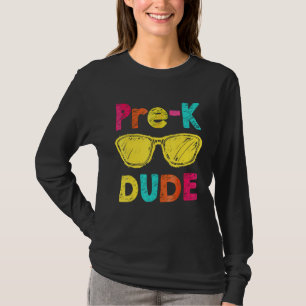 Pre-K Dude Back To School First Day Of Preschool T-Shirt