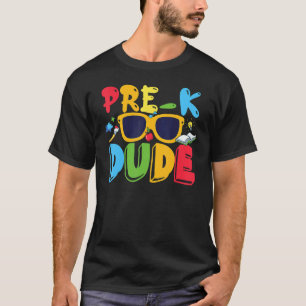Pre K Dude Back To School First Day Of Preschool T-Shirt