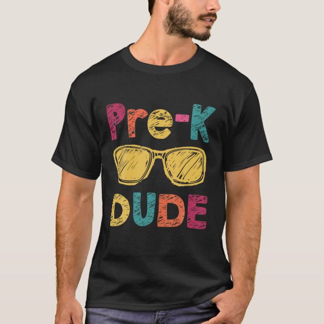 Pre-K Dude Back To School First Day Of Preschool T-Shirt (Front)
