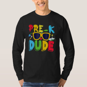 Pre K Dude First Day Of Preschool Back To School T-Shirt