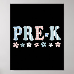 Pre-k First Day Of School Preschool Teacher Studen Poster