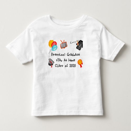Pre_K Grads Stay At Home Class 2020 Toddler T_shirt