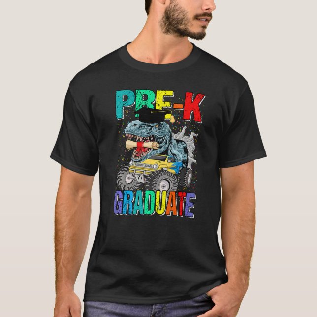 Pre K Graduate Monster Truck Dinosaur Graduation   T-Shirt (Front)