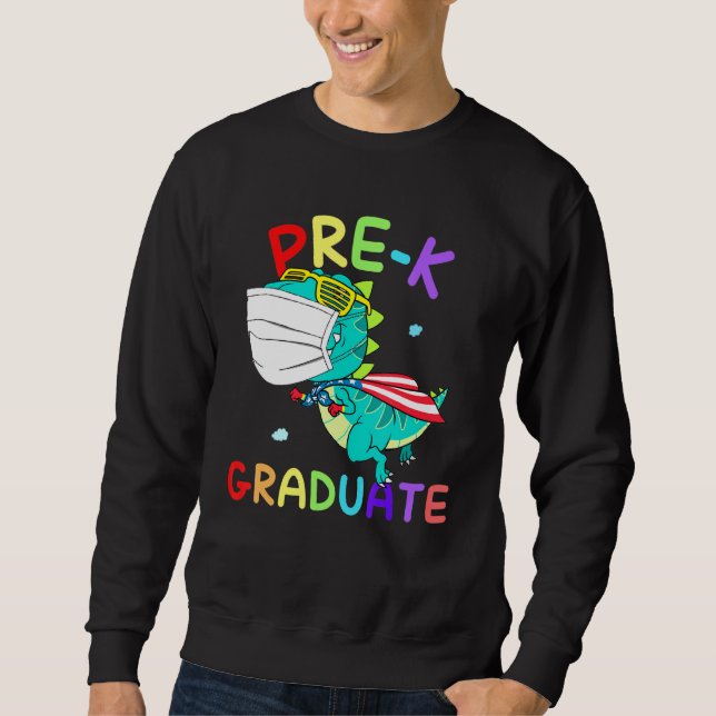 Pre-K Graduate Super T Rex Graduation Face Mask Bo Sweatshirt (Front)