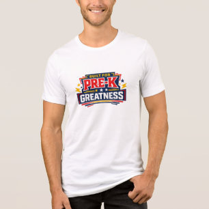 Pre-K Greatness Mode Shirt