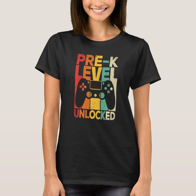 Pre K Level Unlocked First Day Back To School T-Shirt (Front)