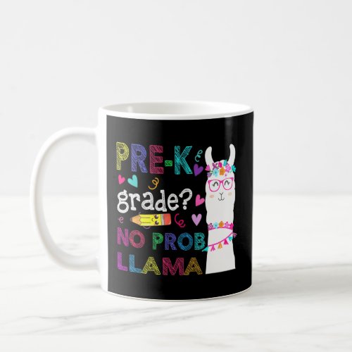 Pre_K No Prob_Llama Teacher Student First Day Of S Coffee Mug