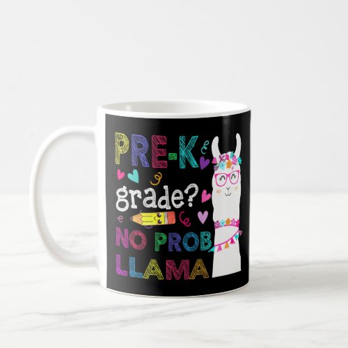 Pre_K No Prob_Llama Teacher Student First Day Of S Coffee Mug