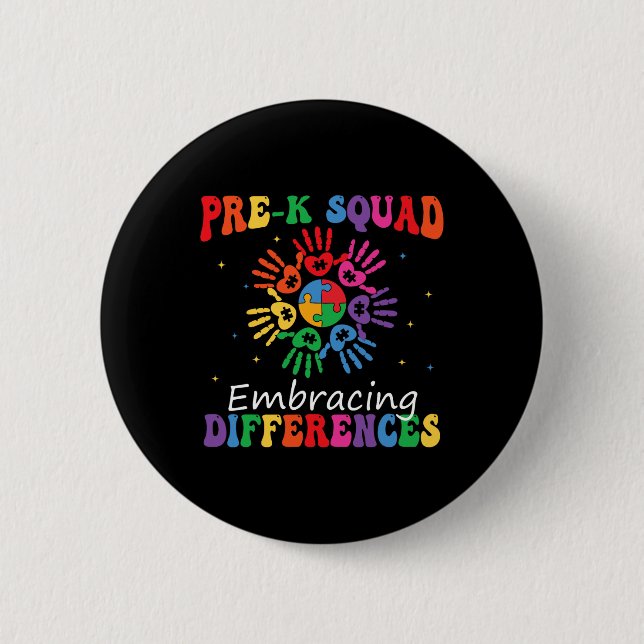Pre K Squad Embracing Differences Autism Sped Teac Button (Front)