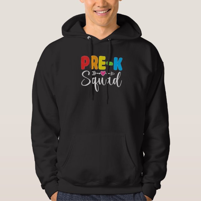 Pre K Squad PreSchool Teacher Student Team Back To Hoodie (Front)
