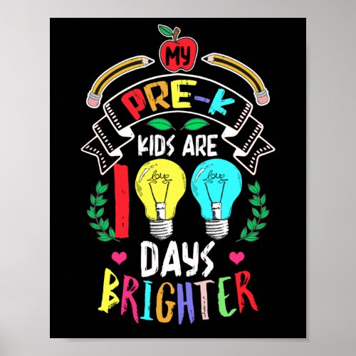 Pre_K Teacher 100 Days Brighter 100th Day School Poster