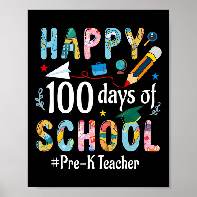 Pre-k Teacher Fun 100th Day Of School  Poster (Front)