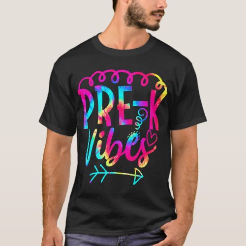 Pre_k Vibes Back To School Tie Dye Teacher T_Shirt