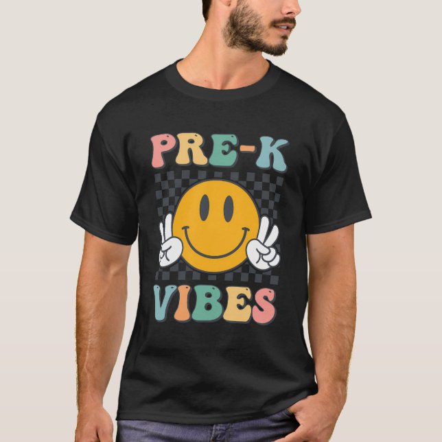 Pre-K Vibes Smile Back To School Pre K Team Teache T-Shirt (Front)