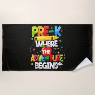 Pre-K Where The Adventure Begins Back to School Beach Towel