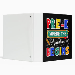 Pre-K Where The Adventure Begins Funny School 3 Ring Binder