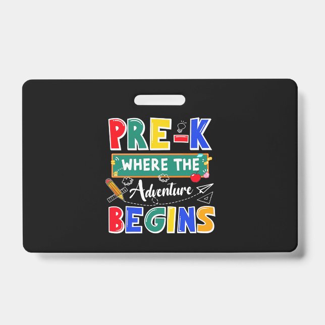 Pre-K Where The Adventure Begins Funny School Badge (Front)