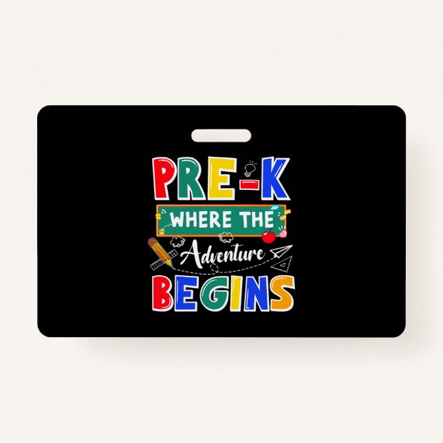 Pre-K Where The Adventure Begins Funny School Badge (Front)