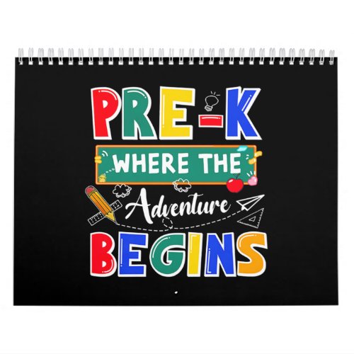 Pre_K Where The Adventure Begins Funny School Calendar
