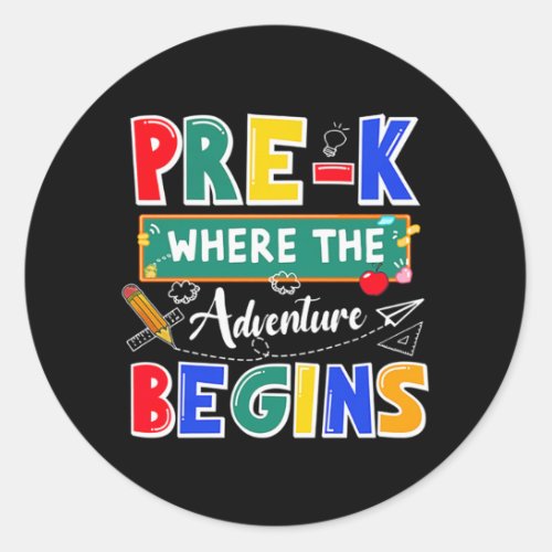 Pre_K Where The Adventure Begins Funny School Classic Round Sticker