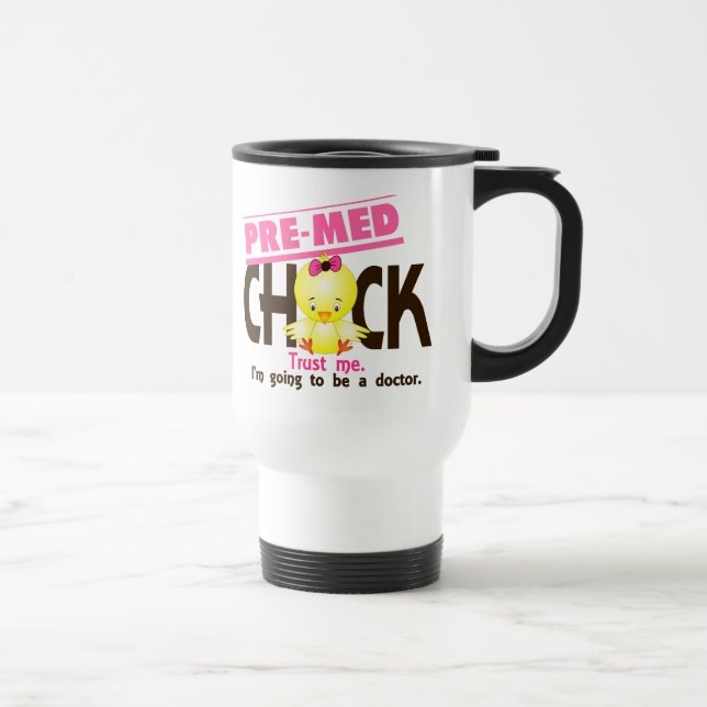 Pre-Med Chick 3 Travel Mug (Right)