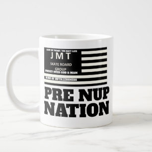 PRE NUP NATION. Specialty Mug