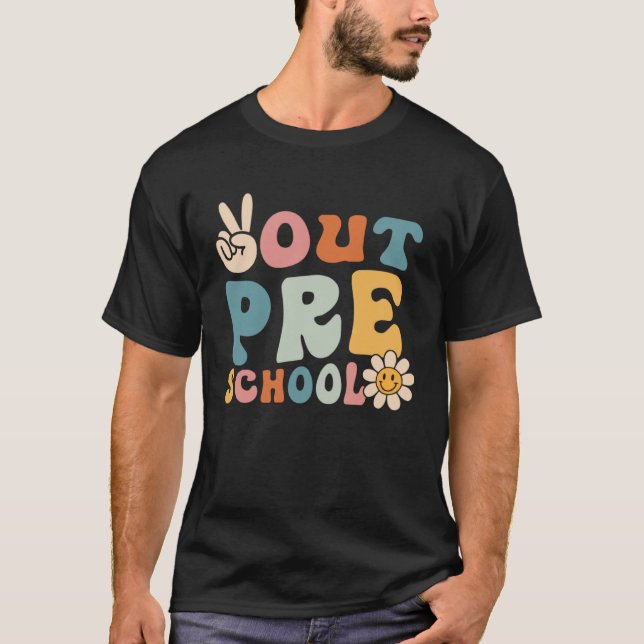 Pre School Peace Out Groovy Retro Happy Last Day O T-Shirt (Front)