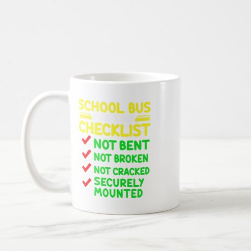 Pre Trip Checklist School Bus Driver Back To Schoo Coffee Mug