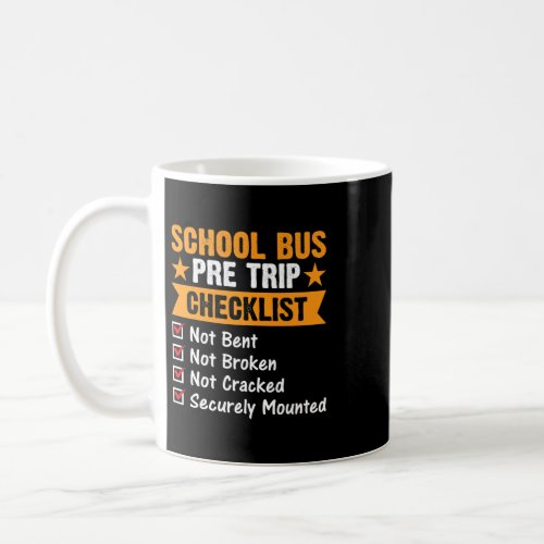 Pre Trip Checklist School Bus Driver Vintage Appar Coffee Mug