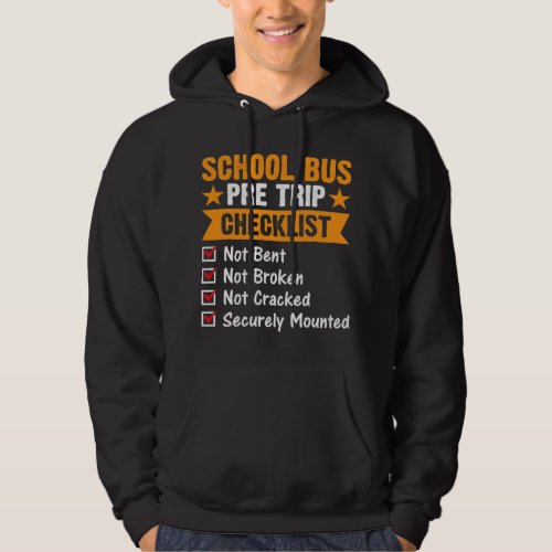 Pre Trip Checklist School Bus Driver Vintage Appar Hoodie