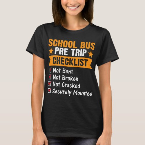 Pre Trip Checklist School Bus Driver Vintage Appar T_Shirt