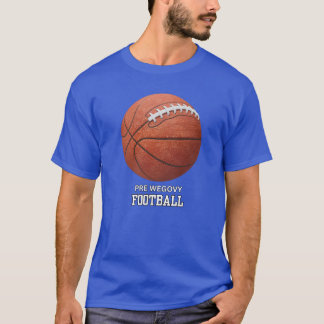 Pre Wegovy Football T-Shirt
