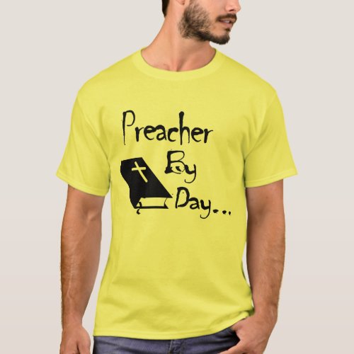 Preacher by Day Shirt